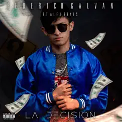 La Decisión (feat. Alex Reyes) Song Lyrics
