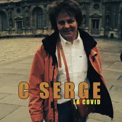 La Covid - Single by C Serge album reviews, ratings, credits