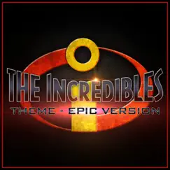 The Incredibles - Theme (Epic Version) Song Lyrics
