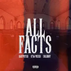 All Facts (feat. Babymitch & SolidBoy) - Single by OTW Meech album reviews, ratings, credits