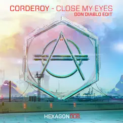 Close My Eyes (Don Diablo Edit) - Single by Corderoy album reviews, ratings, credits