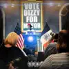 Vote Dizzy for Mayor album lyrics, reviews, download