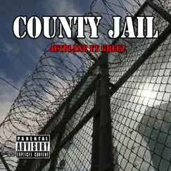 County Jail (feat. Greez) - Single by JETPLANE album reviews, ratings, credits