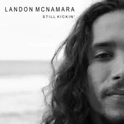 Still Kickin' by Landon McNamara album reviews, ratings, credits
