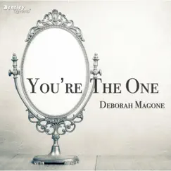 You're the One - Single by Deborah Magone album reviews, ratings, credits