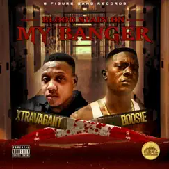 Blood Stain on My Banger (feat. Boosie Badazz) - Single by X.Travagant album reviews, ratings, credits