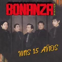 Mis 15 Años by Bonanza album reviews, ratings, credits