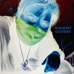 Walmart Clothes - Single by Young She-Shrecc 2.0 album reviews, ratings, credits