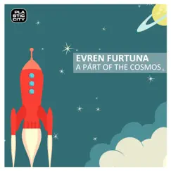 A Part of the Cosmos by Evren Furtuna album reviews, ratings, credits