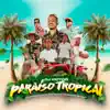 Paraíso Tropical song lyrics
