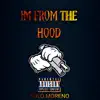 I'm from the Hood - Single album lyrics, reviews, download