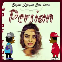 Persian (feat. Billi Premo) - Single by Bugatti Red album reviews, ratings, credits