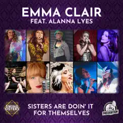 Sisters Are Doin' It for Themselves (Radio Edit) [feat. Alanna Lyes] Song Lyrics