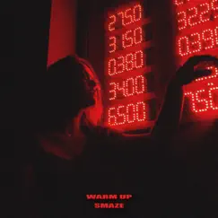 Warm Up - Single by Smaze album reviews, ratings, credits