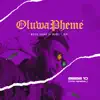 OLUWAPHEME (weird sound of music) album lyrics, reviews, download