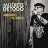 Muérete de Todo (Pero No de las Ganas) - Single album lyrics, reviews, download