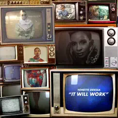It Will Work - Single by Yonette Odessa album reviews, ratings, credits