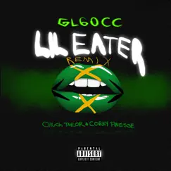 Lil Eater (Remix) [feat. Chuck Taylor & Corey Finesse] Song Lyrics