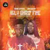 Holy Ghost fire (feat. Eno Barony) - Single album lyrics, reviews, download