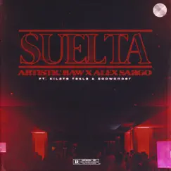 Suelta (feat. Kilate Tesla & Godwonder) Song Lyrics