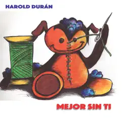 MEJOR SIN TI - Single by HAROLD DURÁN album reviews, ratings, credits