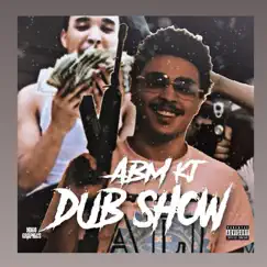 Dub Show - Single by Abm kj album reviews, ratings, credits