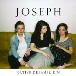 Native Dreamer Kin by JOSEPH album reviews, ratings, credits