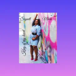 King of My Heart - Single by Shynell Music album reviews, ratings, credits