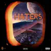 Haters (feat. dj perf) - Single album lyrics, reviews, download