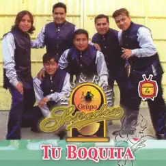 Tu Boquita by Grupo Soñador album reviews, ratings, credits