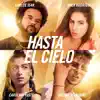 Hasta el Cielo (feat. Carolina Yuste) - Single album lyrics, reviews, download