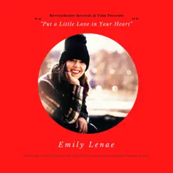 Put a Little Love in Your Heart - Single by Emily Lenae album reviews, ratings, credits