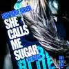 She Calls Me Suga (feat. Jiggs) - Single album lyrics, reviews, download
