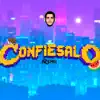 Confiesalo - Single album lyrics, reviews, download