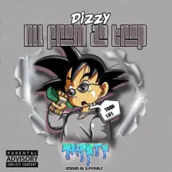 All from Da Trap - Single by Dizzy album reviews, ratings, credits