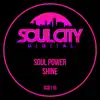 Shine (Soul Power & Audio Jacker Remix) - Single album lyrics, reviews, download