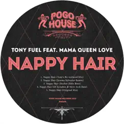Nappy Hair (Tony's Re-textured Mix) [feat. Mama Queen Love] Song Lyrics