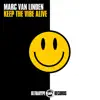 Keep the Vibe Alive - Single album lyrics, reviews, download