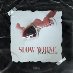 Slow Whine - Single by FAB & Frenci album reviews, ratings, credits