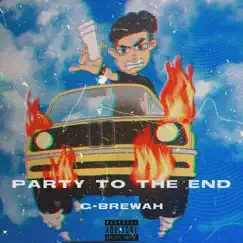 Party to the End - EP by G-Brewah album reviews, ratings, credits