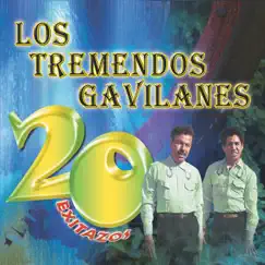 20 Exitazos by Los Tremendos Gavilanes album reviews, ratings, credits