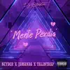 Mente Perdía - Single album lyrics, reviews, download