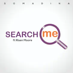 Search Me (feat. Risen Moore) Song Lyrics