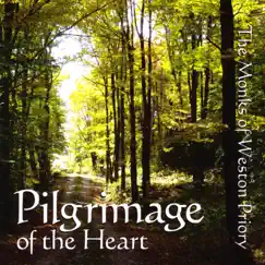 Pilgrimage of the Heart by The Monks of Weston Priory album reviews, ratings, credits