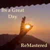 Its a Great Day - Single album lyrics, reviews, download