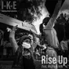 Rise Up (feat. Mic Flo & Nini) - Single album lyrics, reviews, download