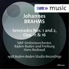 Brahms: Serenades Nos. 1 & 2 by SWR Sinfonieorchester Baden-Baden und Freiburg & Hans Rosbaud album reviews, ratings, credits