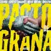 Pacto de Grana (feat. Astro of, Jhow Krlhd, Gigant, AMTT$ & Dvasto) - Single album lyrics, reviews, download