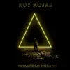 Triángulo Dorado (feat. Roy Rojas) - Single album lyrics, reviews, download