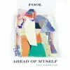 Ahead of Myself (feat. Robbie Pate) - Single album lyrics, reviews, download